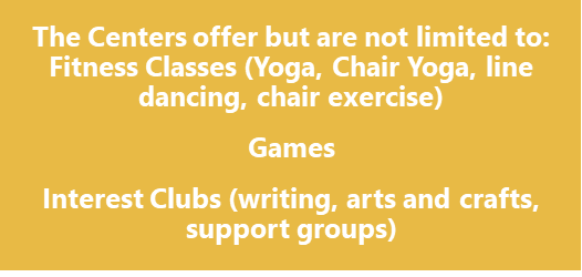 Center offer a variety of physical activities and interest clubs